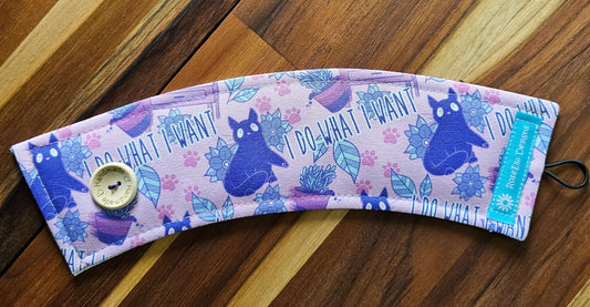 Take Away Cup Cozy  ~ Do what I Want ~